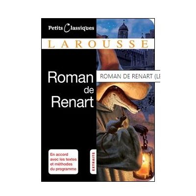 LE ROMAN DE RENART : EXTRAITS ET RECITS