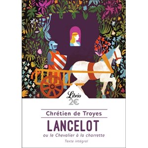 LANCELOT OU LE CHEVALIER A CHARETTE