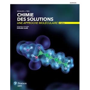 CHIMIE DES SOLUTIONS, UNE APPROCHE MOLECULAIRE,2 ED+CODE