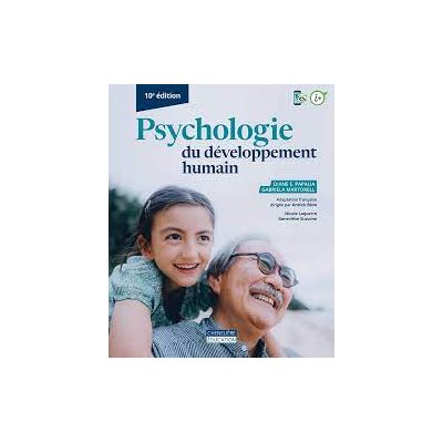 PSYCHOLOGIE DU DEVELOPPEMENT HUMAIN, 10E ED +CODE