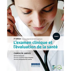 L'EXAMEN CLINIQUE ET ÉVALUATION DE LA SANTÉ,3 ED / JARVIS