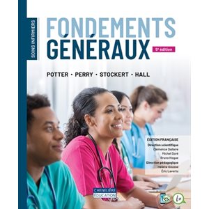 SOINS INF. FONDEMENTS GÉNÉRAUX, 3 ED / POTTER